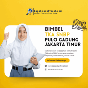 Bimbel TKA di Pulo Gadung, Jakarta Timur