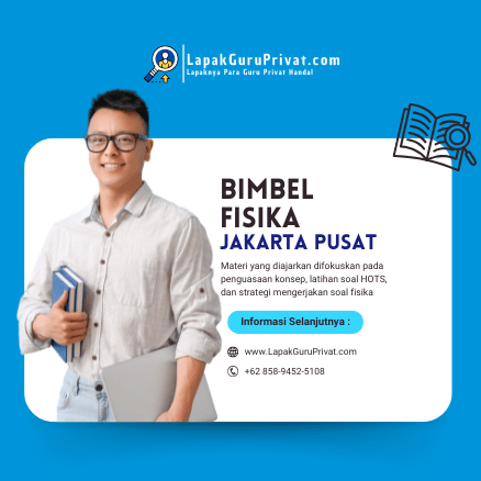 Bimbel Fisika di Jakarta Pusat
