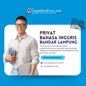 Guru Les Privat Bahasa Inggris di Bandar Lampung – Belajar Lebih Mudah Bersama LapakGuruPrivat.com, Bisa Online dan Offline