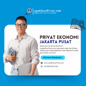 Guru Les Privat Ekonomi di Jakarta Pusat