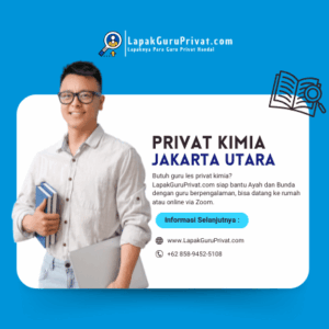 Guru Les Privat Kimia di Jakarta Utara